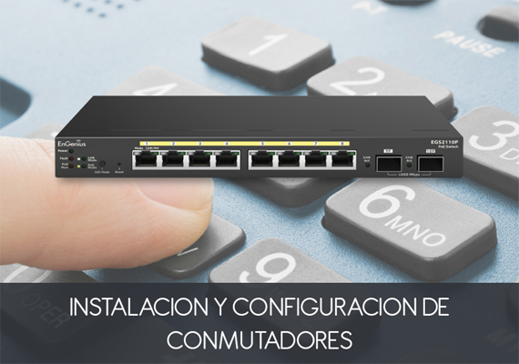 Venta, instalación y configuración de conmutadores para tu empresa.